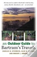 An Outdoor Guide To Bartram'S Travels