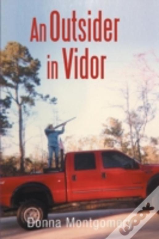 An Outsider In Vidor