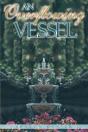 An Overflowing Vessel - Preview