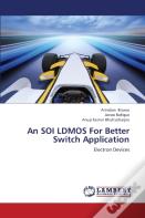 An Soi Ldmos For Better Switch Application