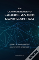 An Ultimate Guide To Launch An Sec Compliant Ico
