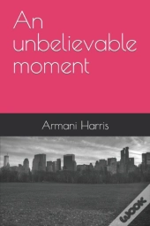 An Unbelievable Moment