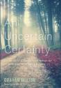 An Uncertain Certainty - Preview