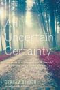 An Uncertain Certainty - Preview