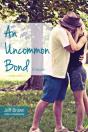 An Uncommon Bond - Preview