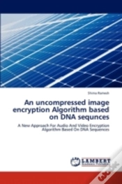 Capa do artigo An Uncompressed Image Encryption Algorithm Based On Dna Sequnces