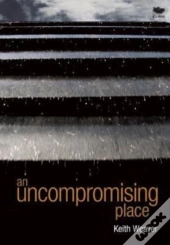 An Uncompromising Place