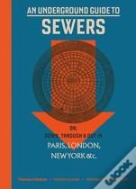 An Underground Guide To Sewers