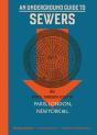 An Underground Guide To Sewers - Preview