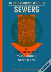 Capa do artigo An Underground Guide To Sewers