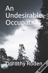 An Undesirable Occupation