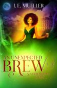 An Unexpected Brew