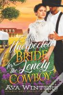 An Unexpected Bride For The Lonely Cowboy