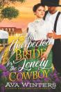 An Unexpected Bride For The Lonely Cowboy - Preview