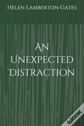 An Unexpected Distraction