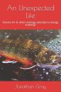 An Unexpected Life: Volume Vii: Or When - Preview