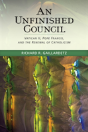 An Unfinished Council - Preview