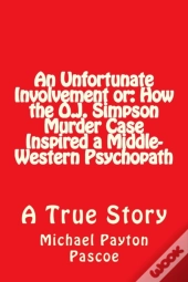 An Unfortunate Involvement Or: How The O