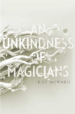 An Unkindness Of Magicians