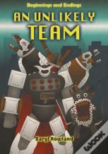 An Unlikely Team