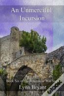 An Unmerciful Incursion