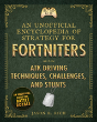 An Unofficial Encyclopedia Of Strategy For Fortniters: Atk Driving Techniques, Challenges, And Stunts - Preview