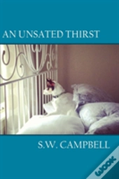 An Unsated Thirst