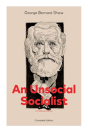 An Unsocial Socialist (A Political Satire) - Complete Edition - Preview