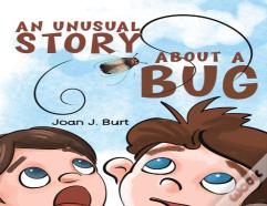 An Unusual Story About A Bug