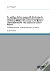 An Welchen Stellen Lassen Sich Merkmale Des Epischen Theaters In Den Dramenkonzeptionen Von Heiner Muller