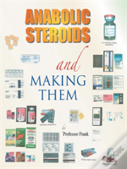Anabolic Steroids And Making Them