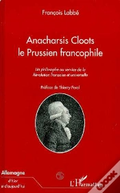 Capa do artigo Anacharsis Cloots, Le Prussien Francophile ; Un Philosophe Au Service De La Révolution Française Et Universelle