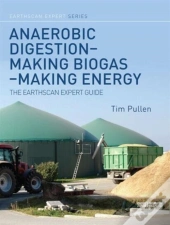 Anaerobic Digestion - Making Biogas - Making Energy