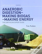 Anaerobic Digestion - Making Biogas - Making Energy