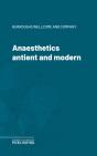 Anaesthetics Antient And Modern - Preview