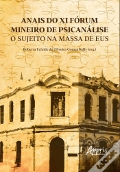 Capa do artigo Anais Do Xi Fórum Mineiro De Psicanálise: O Sujeito Na Massa De Eus