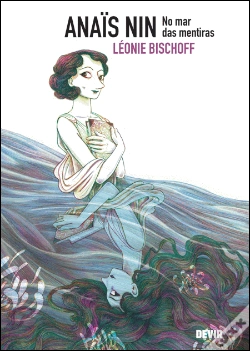 Capa do artigo Anaïs Nin - No Mar das Mentiras