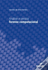Análise E Perícia Forense Computacional