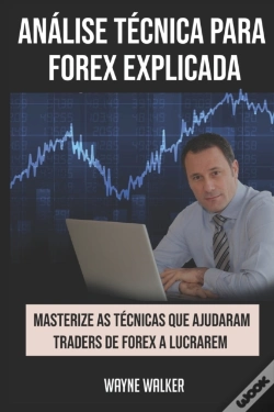 Capa do artigo Analise Tecnica Para Forex Explicada