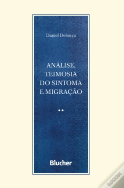 Capa do artigo Análise, Teimosia Do Sintoma E Migração