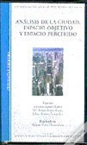 Capa do artigo Análisis De La Ciudad. Espacio Objetivo Y Espacio Percibido