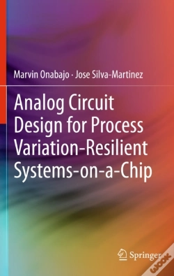 Capa do artigo Analog Circuit Design For Process Variation-Resilient Systems-On-A-Chip