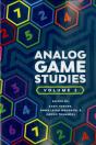 Analog Game Studies: Volume Ii - Preview