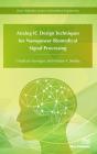 Analog Ic Design Techniques For Nanopower Biomedical Signal Processing - Preview