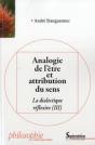 Analogie De L'Être Et Attribution Du Sens ; La Dialectique Réflexive (Iii) - Preview
