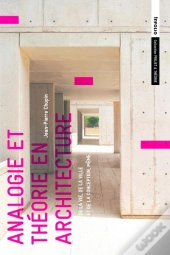 Analogie Et Théorie En Architecture ; De La Vie, De La Ville Et De La Conception, Même.