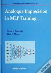 Analogue Imprecision In Mlp Training, Progress In Neural Processing, Vol 4