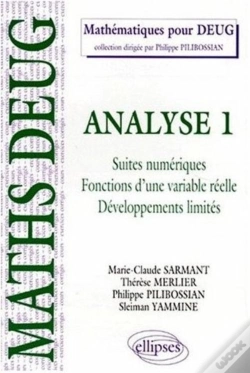 Capa do artigo Analyse - 1 - Suites Numériques - Fonctions D'Une Variable Réelle - Développements Limités