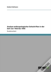 Analyse  Anthropologischer  Zeitschriften In Der Zeit Von 1933 Bis 1945