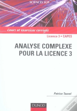 Capa do artigo Analyse Complexe Pour La Licence 3 ; Cours Et Exercices Corrigés